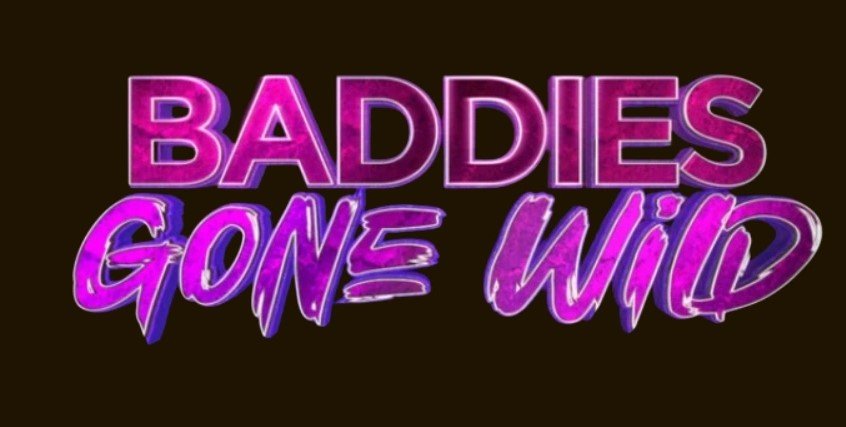 Baddies Gone Wild