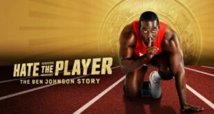 Hate the Player The Ben Johnson Story